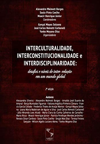 Read more about the article Interculturalidade, Interconstitucionalidade e Interdisciplinaridade